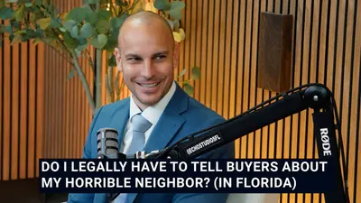Do I Legally Have to Tell Buyers About My Horrible Neighbor?